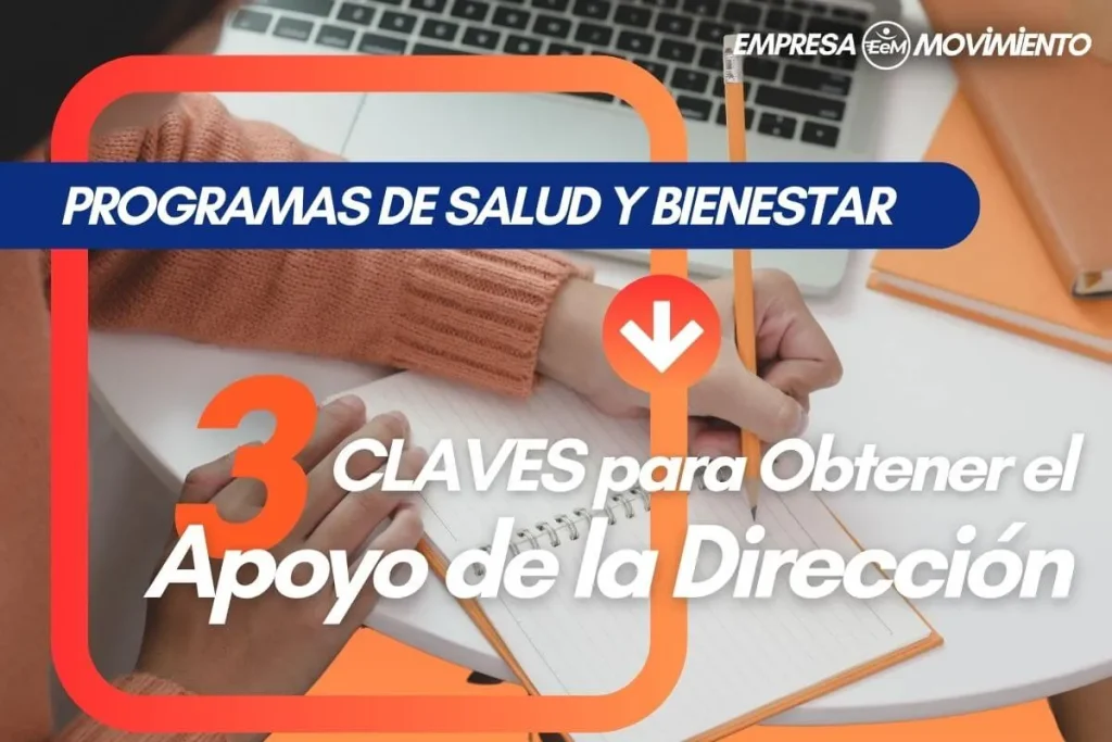 Programas de Salud y Bienestar "3 Claves para lograr el Apoyo de la Dirección" Programas de Salud y Bienestar "3 Claves para lograr el Apoyo de la Dirección"